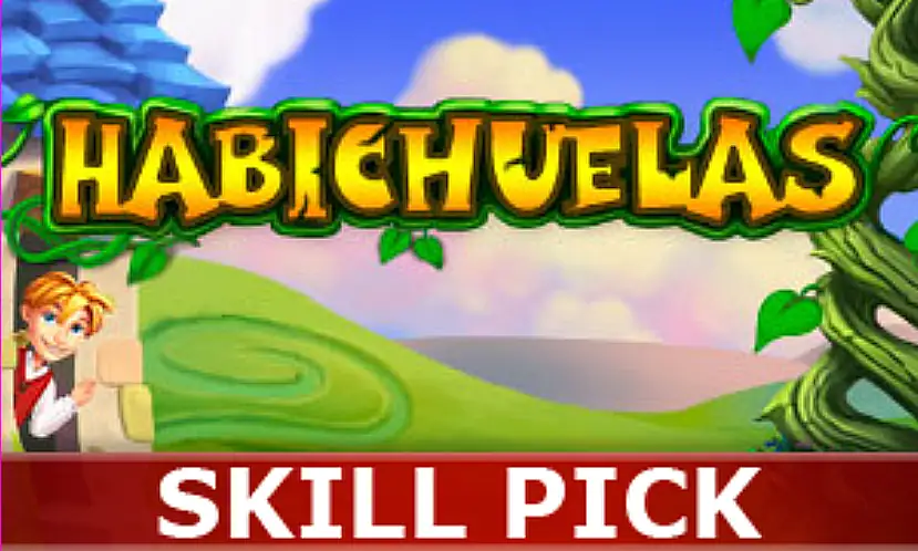 HABICHUELAS SKILL PICK